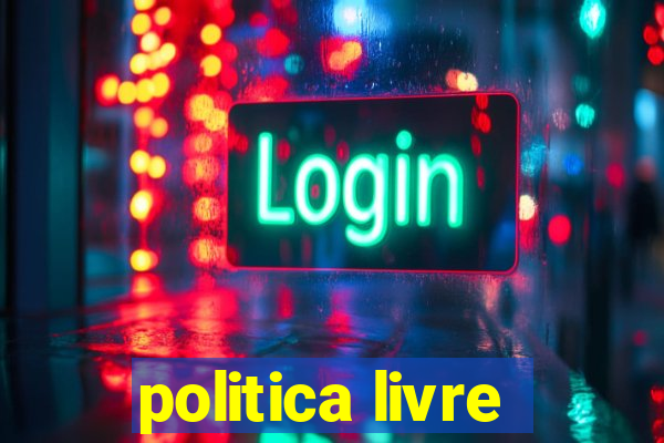 politica livre